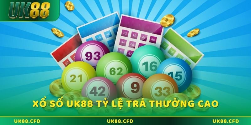 Xổ số UK88 có tỷ lệ trả thưởng cực cao